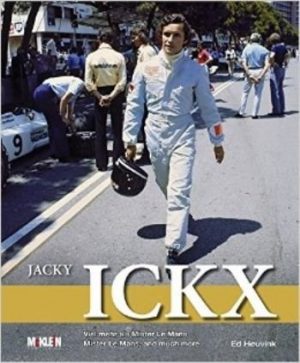 JACKY ICKX -MISTER LE MANS, AND MUCH MORE