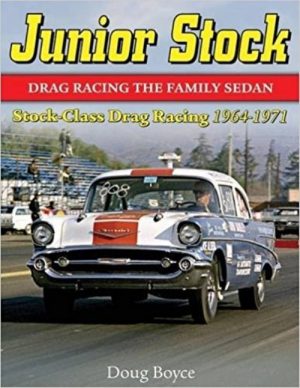 JUNIOR STOCK : DRAG RACING THE SEDAN FAMILY SEDAN