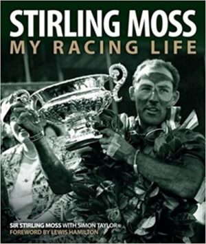 STIRLING MOSS : MY RACING LIFE