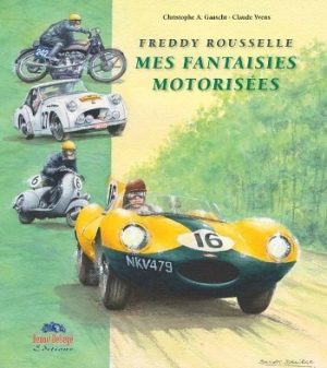 FREDDY ROUSSELLE MES FANTAISIES MOTORISEES