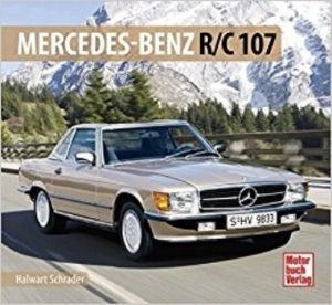 MERCEDES-BENZ R/C 107 SCHRADER TYPEN CHRONIK
