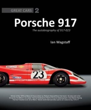 PORSCHE 917: THE AUTOBIOGRAPHY OF 917-023