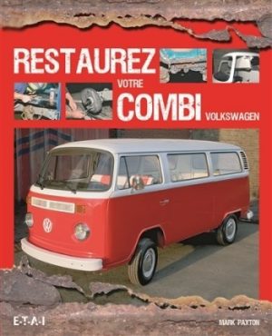 RESTAUREZ VOTRE COMBI VOLKSWAGEN