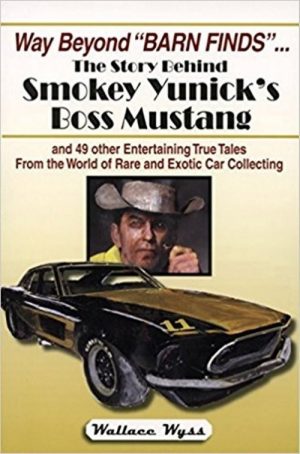 STORY OF SMOKEY YUNICK'S BOSS MUSTANG