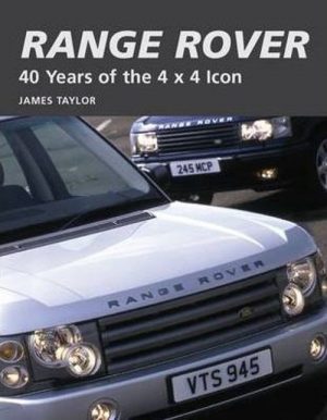 RANGE ROVER 40 YEARS OF THE 4X4 ICON
