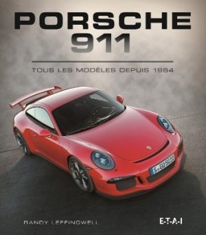 PORSCHE 911 TOUS LES MODELES DEPUIS 1964