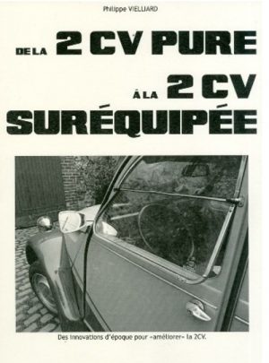 DE LA 2CV PURE A LA 2CV SUREQUIPEE