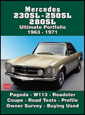 MERCEDES 230 SL-250SL-280SL ULTIMATE PORTFOLIO