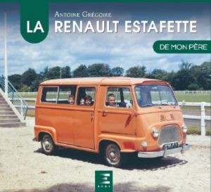 LA RENAULT ESTAFETTE DE MON PERE