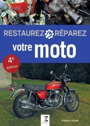 RESTAUREZ REPAREZ VOTRE MOTO (2E EDITION)