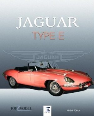 JAGUAR TYPE E LE FAUVE DE COVENTRY 2ème EDITION