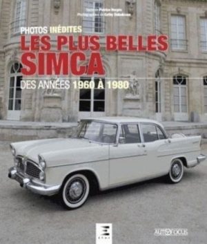 LES PLUS BELLES SIMCA DES ANNEES 1960 A 1980