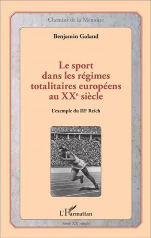 LE SPORT DANS LES REGIMES TOTALITAIRES. L'EXEMPLE DU IIIe REICH