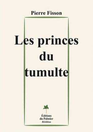 LES PRINCES DU TUMULTE