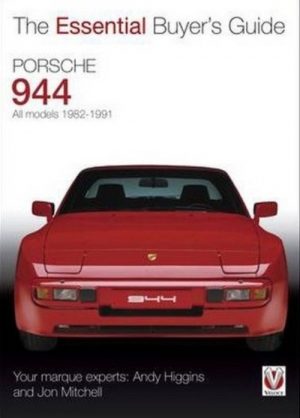 PORSCHE 944 ALL MODELS 1982-91 - ESSENTIAL BUYER'S GUIDE