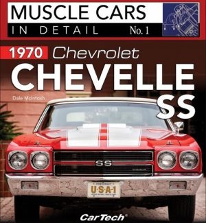 1970 CHEVELLE SS - MUSCLE CARS IN DETAIL
