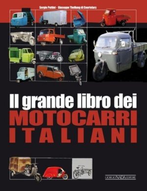 IL GRANDE LIBRO DEI MOTOCARRI ITALIANI