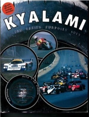 KYALAMI : A HISTORY OF THE ORIGINAL CIRCUIT 1961-1987