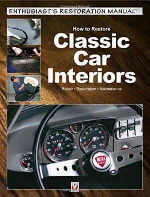 HOW TO RESTORE CLASSIC CAR INTERIORS
