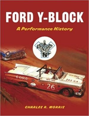 FORD Y-BLOCK - A PERFORMANCE HISTORY