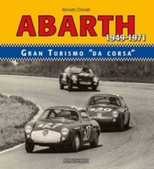 ABARTH GRAN TURISMO DA " CORSA " 1949-1971