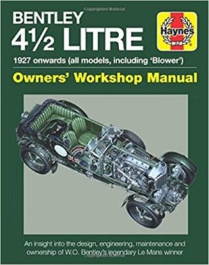BENTLEY 4 1/2 LITRE OWNER'S WORKSHOP MANUAL
