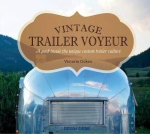 VINTAGE TRAILER VOYEUR