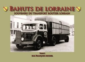 BAHUTS DE LORRAINE TOME 2