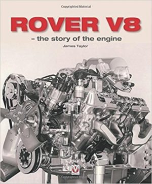 ROVER V8 - THE STORY OF THE ENGINE