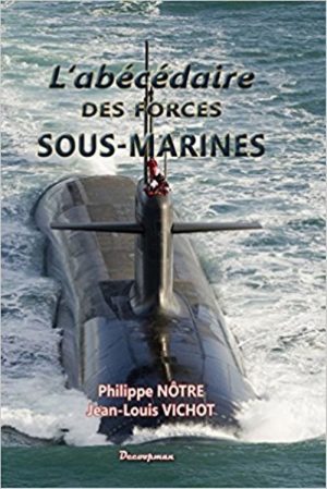 L'ABECEDAIRE DES FORCES SOUS-MARINES