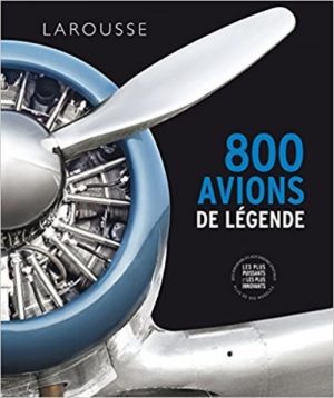 800 AVIONS DE LEGENDE