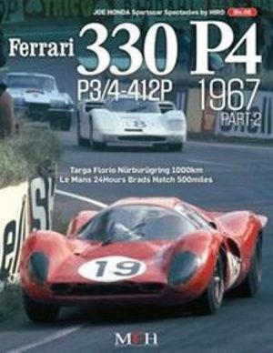 FERRARI 330 P4 -P3/4-412P 1967 PART 2 / HIRO