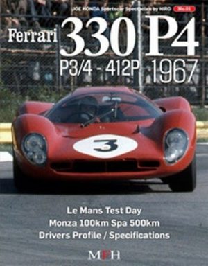 FERRARI 330 P4 -P3/4-412P 1967 PART 1 / HIRO