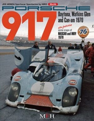 PORSCHE 917 DAYTONA, WATKINS GLEN AND CAN-AM 1970 / HIRO