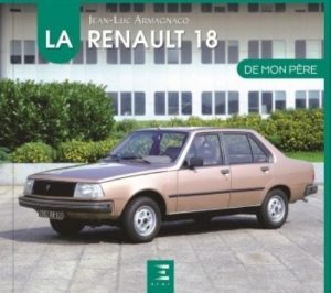 LA RENAULT 18 DE MON PERE