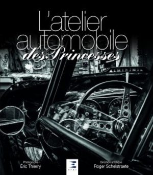 L'ATELIER AUTOMOBILE DES PRINCESSES