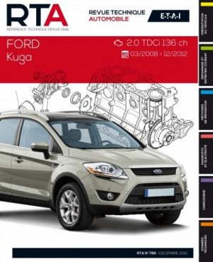 RTAB799 FORD KUGA 2.0TDCi 136ch DE 03/2008 A 12/2012