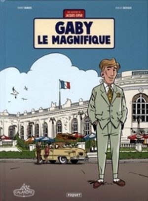 GABY LE MAGNIFIQUE - UNE AVENTURE DE JACQUES GIPAR - TOME 7