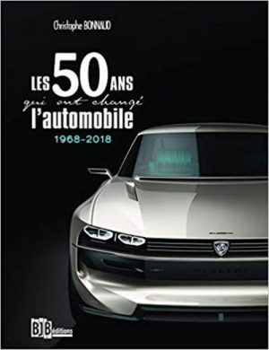 livre-50-ans-qui-ont-change-l-automobile-bjb-bonnaud-français