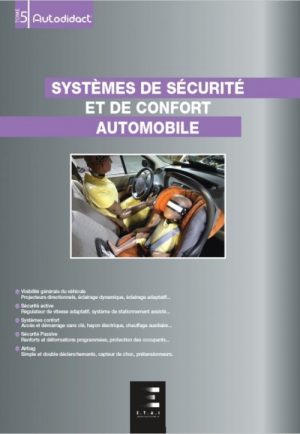 AUTODIDACT TOME 5 SYSTEME DE SECURITE ET DE CONFORT AUTOMOBILE