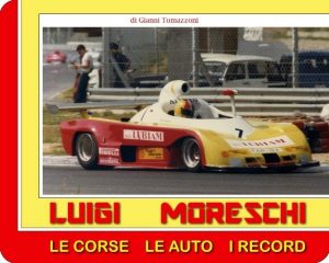 LUIGI MORESCHI - LE CORSE LE AUTO I RECORD