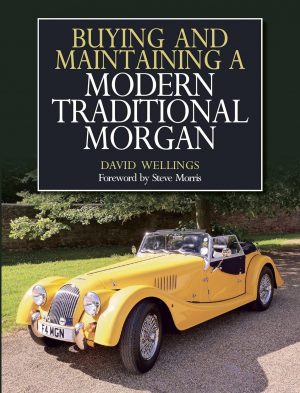 BUYING AND MAINTAINING A MODERN TRADITIONAL MORGAN