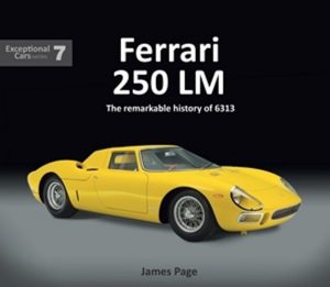 FERRARI 250 LM : THE REMARKABLE HISTORY OF 6303