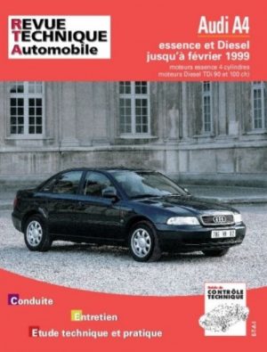RTA581 AUDI A4 4 CYL. ESS/DIESEL-DI-TDI 90 ET 110 CH JUSQU'A 02/1999