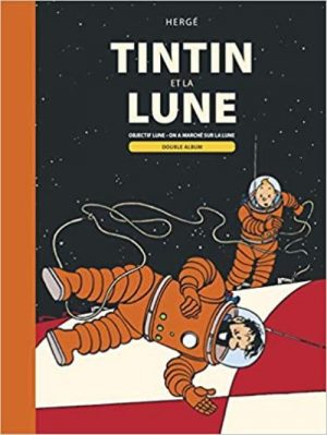 TINTIN ET LA LUNE (OBJECTIF LUNE + ON A MARCHE SUR LA LUNE)