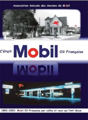 C'ETAIT MOBIL OIL FRANCAISE