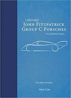 ULTIMATE JOHN FITZPATRICK GROUP C PORSCHES : ULTIMATE SERIES