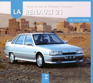 LA RENAULT 21 DE MON PERE