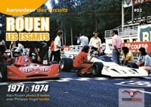 BAROUDEUR DES CIRCUITS N° 02 ROUEN LES ESSARTS - 1971 A 1974