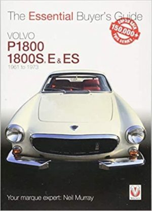 VOLVO P1800/1800S ESSENTIAL BUYER'S GUIDE